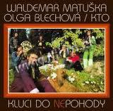 MATUŠKA Waldemar+KTO+BLECHOVÁ Olga- Kluci do nepohody