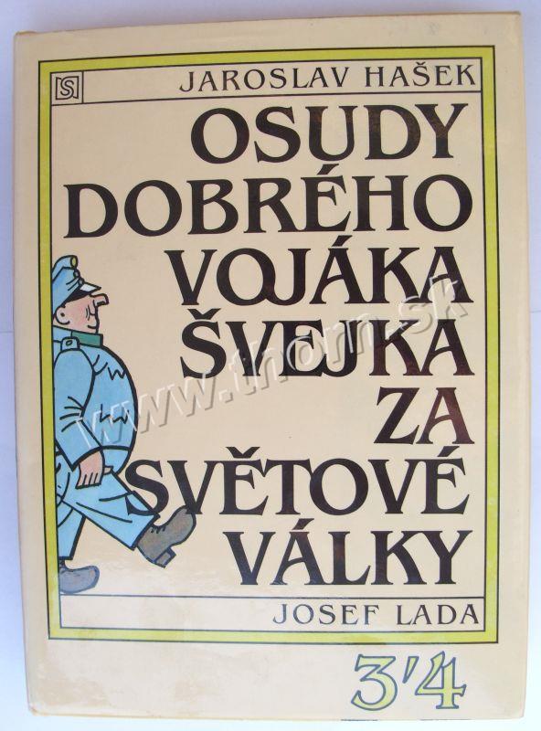 Osudy dobrého vojáka Švejka za světové války 3. a 4. časť