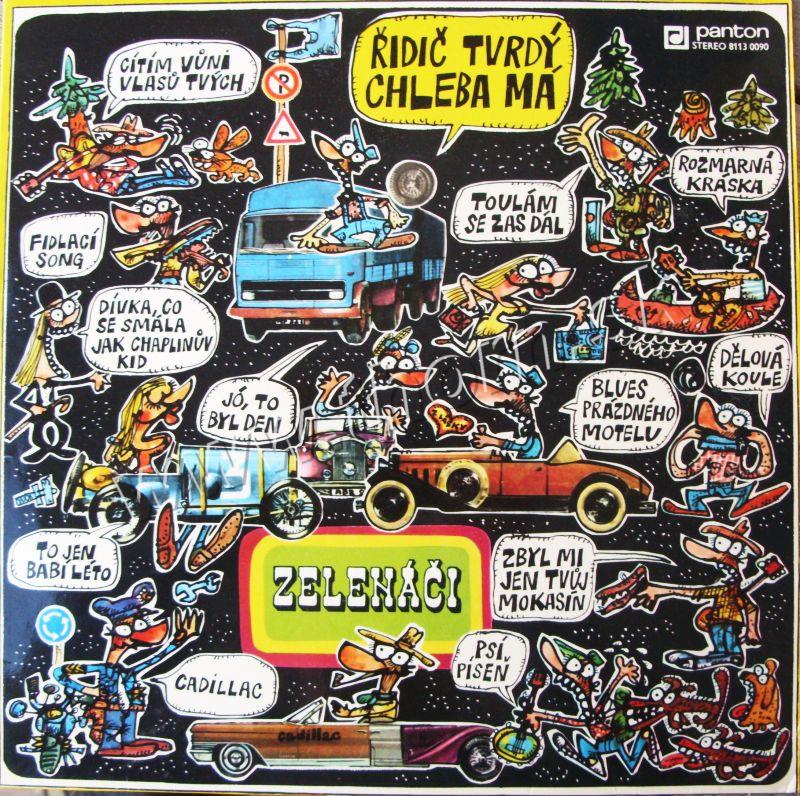 ZELENÁČI- Řidič ten tvrdej chleba má